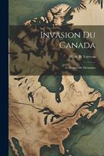 Invasion du Canada: Collection de mémoires