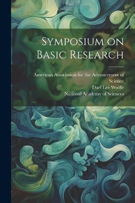 Symposium on Basic Research - Dael Lee Wolfle - cover
