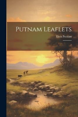 Putnam Leaflets: 1 - Eben Putnam - cover
