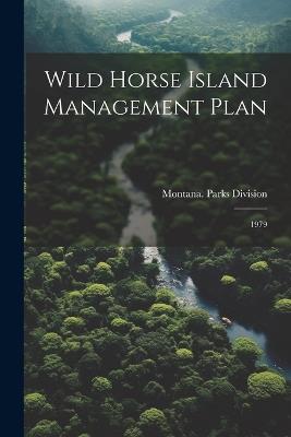 Wild Horse Island Management Plan: 1979 - cover
