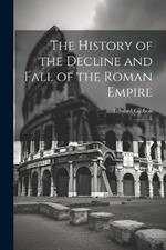 The History of the Decline and Fall of the Roman Empire: 2