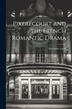 Pixerécourt and the French Romantic Drama