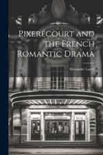 Pixerécourt and the French Romantic Drama