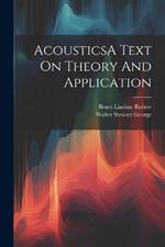 AcousticsA Text On Theory And Application