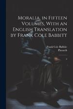 Moralia, in Fifteen Volumes, With an English Translation by Frank Cole Babbitt: 6