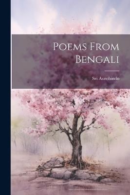 Poems From Bengali - Sri Aurobindo - cover