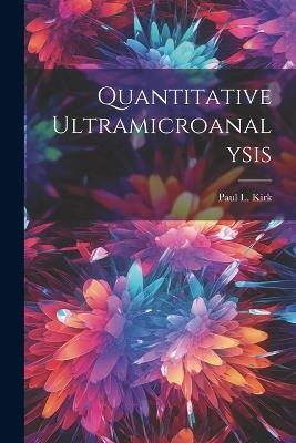 Quantitative Ultramicroanalysis - Paul L Kirk - cover
