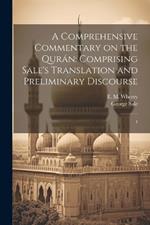 A Comprehensive Commentary on the Qurán: Comprising Sale's Translation and Preliminary Discourse: 4