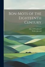 Bon-mots of the Eighteenth Century