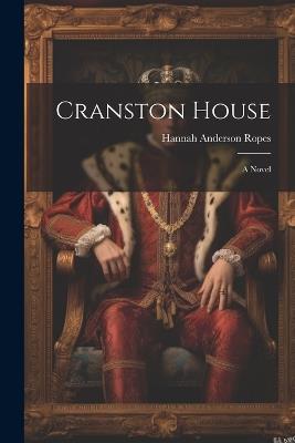 Cranston House - Hannah Anderson Ropes - cover