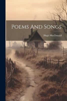 Poems And Songs - Hugh MacDonald - cover