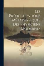 Les Préoccupations Métaphysiques Des Physiciens Modernes