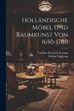 Holländische Möbel Und Raumkunst Von 1650-1780