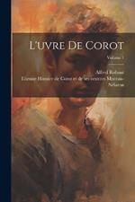 L'uvre de Corot; Volume 1