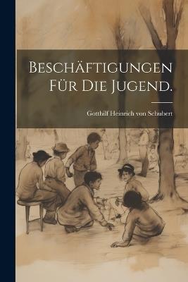 Beschäftigungen für die Jugend. - cover
