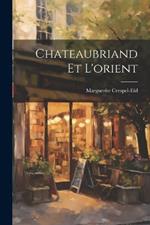 Chateaubriand Et L'orient