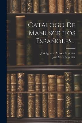 Catalogo De Manuscritos Españoles... - cover
