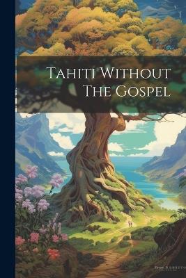 Tahiti Without The Gospel - Anonymous - cover