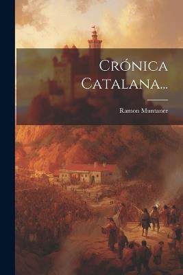 Crónica Catalana... - Ramon Muntaner - cover