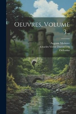 Oeuvres, Volume 3... - Auguste Molinier - cover