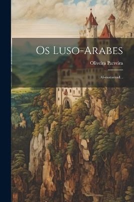 Os Luso-arabes: Al-motamud... - Oliveira Parreira - cover