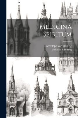 Medicina Spiritum - Sebastian Wirdig - cover