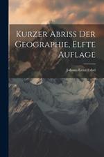 Kurzer Abriss der Geographie, Elfte Auflage