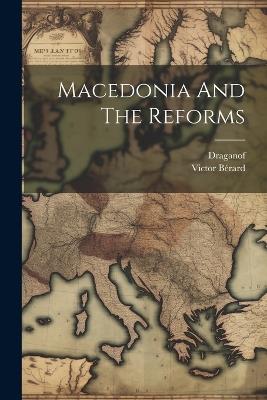 Macedonia And The Reforms - Victor Bérard - cover