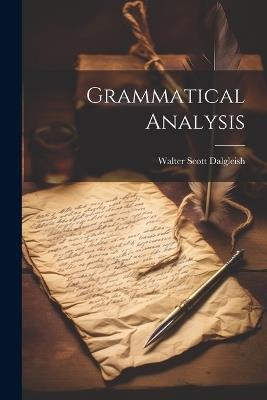 Grammatical Analysis - Walter Scott Dalgleish - cover