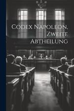 Codex Napoleon, Zweite Abtheilung