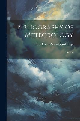 Bibliography of Meteorology: Storms - cover