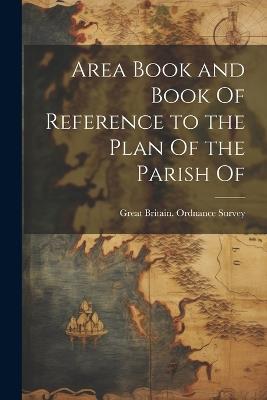 Area Book and Book Of Reference to the Plan Of the Parish Of - cover