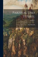 Parzival Und Titurel; Volume 1