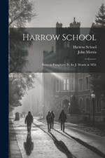 Harrow School: Notes to Pamphlets Pr. for J. Morris in 1854