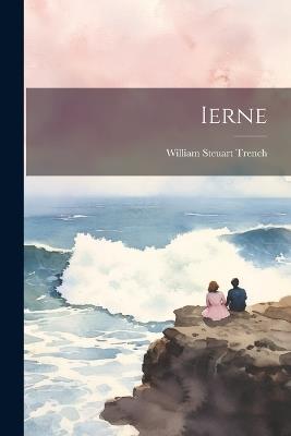 Ierne - William Steuart Trench - cover