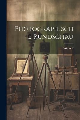 Photographische Rundschau; Volume 2 - Anonymous - cover