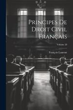 Principes De Droit Civil Français; Volume 28