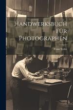 Handwerksbuch für Photographen
