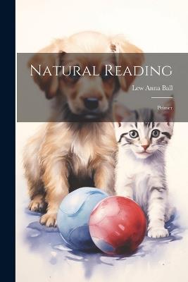 Natural Reading: Primer - Lew Anna Ball - cover