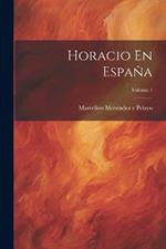 Horacio En España; Volume 1