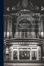 Le Barbier De Seville: Le Mariage De Figaro, La Mire Coupable
