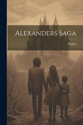Alexanders Saga - Walter - cover
