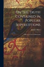 On the Truth Contained in Popular Superstitions: With an Account of Mesmerism