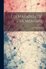 Les Maladies De La Mémoire