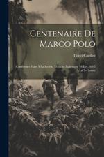 Centenaire De Marco Polo: Conférence Faite À La Société D'études Italiennes, 18 Déc. 1895 À La Sorbonne