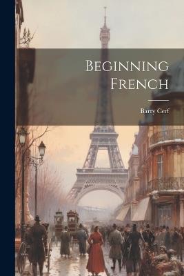 Beginning French - Barry Cerf - cover