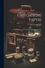 Griechische Papyri: Medizinischen Und Naturwissenschaftlichen Inhalts