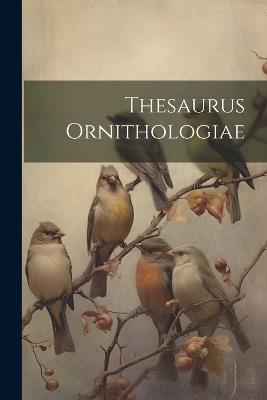 Thesaurus Ornithologiae - Anonymous - cover