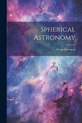 Spherical Astronomy - Franz Brünnow - cover