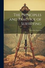 The Principles and Practice of Surveying: Elementary Surveying